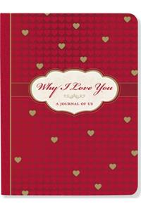 Why I Love You