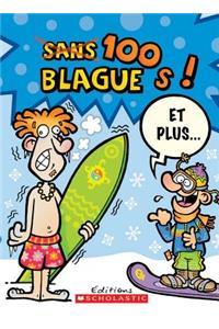 100 Blagues! Et Plus... N° 4