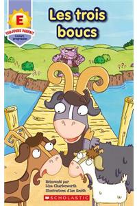 Toujours Parfait: Les Trois Boucs (E)