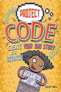 Project Code: Create Your Own Story with Scratch