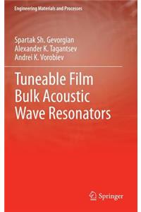 Tuneable Film Bulk Acoustic Wave Resonators