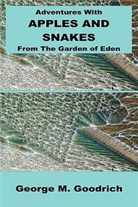 Adventures with Apples and Snakes