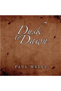 Dusk to Dawn