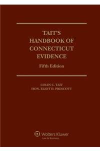 Tait's Handbook of Connecticut Evidence, Fifth Edition