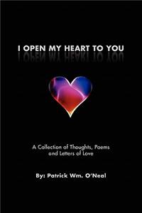 I Open My Heart To You