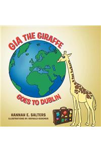 Gia the Giraffe Goes to Dublin