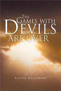 The Games with Devils Are Over