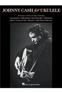 Johnny Cash for Ukulele: 25 Songs to Strum & Sing