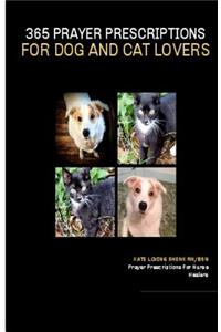 365 Prayer Prescriptions For Dog And Cat Lovers