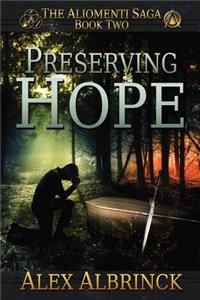 Preserving Hope (The Aliomenti Saga - Book 2)