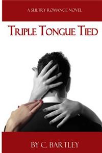 Triple Tongue Tied