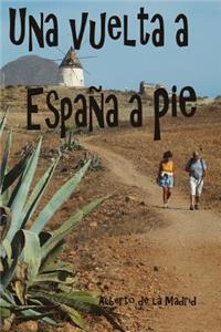 Una vuelta a España a pie