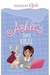 Sleepover Girls: Ashley Goes Viral