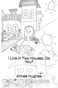 I Live In Two Houses...Do You?