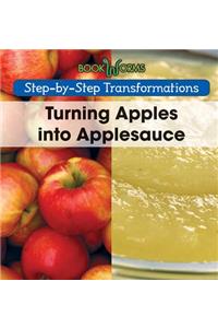Turning Apples Into Applesauce