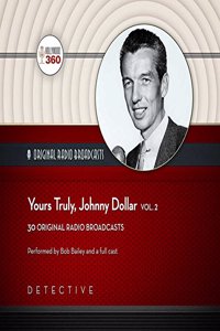 Yours Truly, Johnny Dollar, Vol. 2