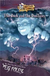 The Dork and the Deathray (50 States of Fear: Alaska)
