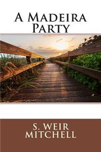 A Madeira Party