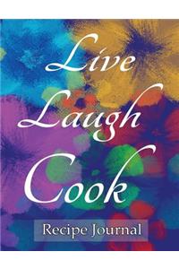 Live Laugh Cook Recipe Journal