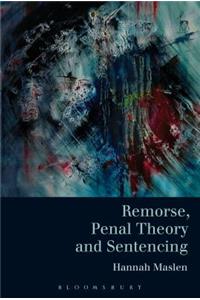 Remorse, Penal Theory and Sentencing