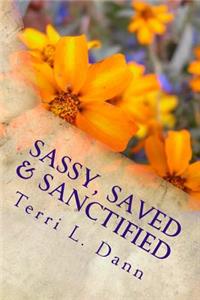 Sassy, Saved & Sanctified