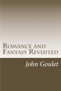Romance and Fantasy Revisited