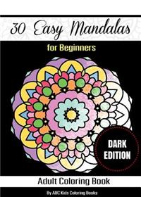 30 Easy Mandalas For Beginners Adult Coloring Book
