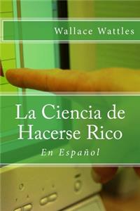 Ciencia de Hacerse Rico