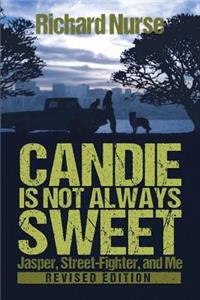 Candie is not Always Sweet (Revised Edition)