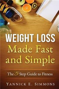 Weight Loss Made Fast and Simple