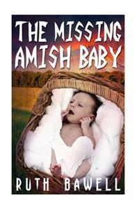 The Missing Amish Baby (Amish Mystery and Romance)