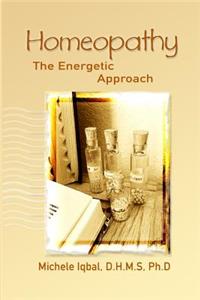 Homeopathy the Energetic Approach
