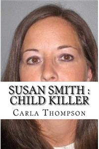 Susan Smith: Child Killer