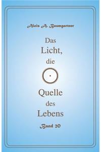 Das Licht, die Quelle des Lebens - Band 20