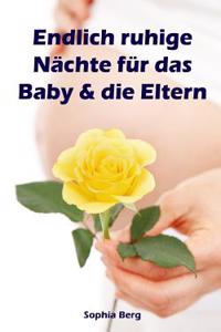 Endlich Ruhige Nachte Fur Das Baby & Die Eltern
