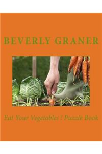 Eat Your Vegetables ! Puzzle Book