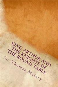 King Arthur and the Knights of the Round Table