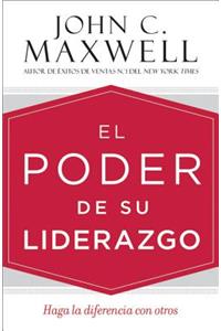 El Poder de Su Liderazgo