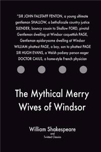 Mythical Merry Wives of Windsor