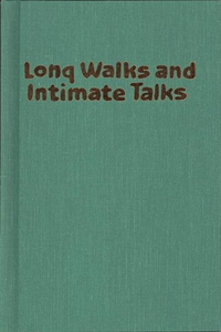 Long Walks and Intimate Talks