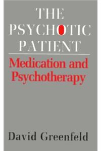 The Psychotic Patient