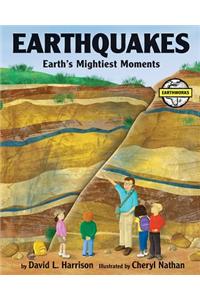 Earthquakes: Earth's Mightiest Moments