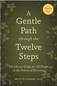 Gentle Path Through the Twelve Steps