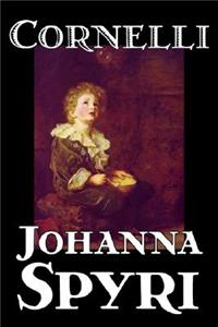 Cornelli by Johanna Spyri, Fiction, Historical