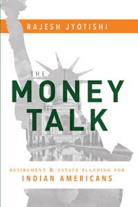 Money Talk: Retirement & Estate Planning for Indian Americans