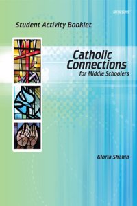 Catholic Connections Student Activity Booklet