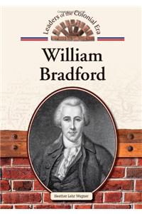 William Bradford (Leaders of the Colonial Era)