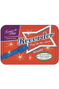 Learn to Play Recorder: Play Like the Experts [With Recorder]
