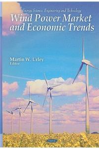 Wind Power Market & Economic Trends