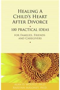 Healing a Child's Heart After Divorce